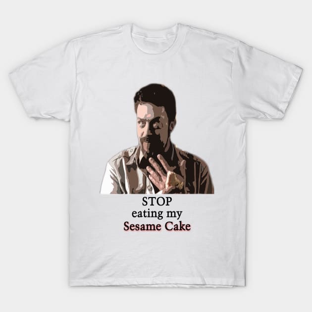 Stop eating my Sesame Cake T-Shirt by thebeardedtrio
